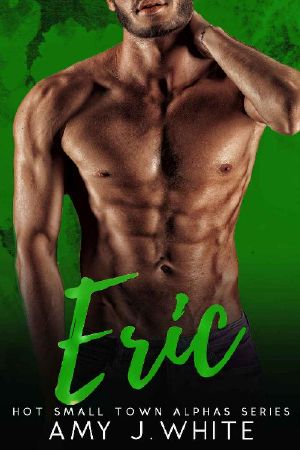 [Hot Small Town Alphas 04] • Eric